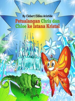 cover image of Petualangan Chris dan Chloe ke Istana Kristal